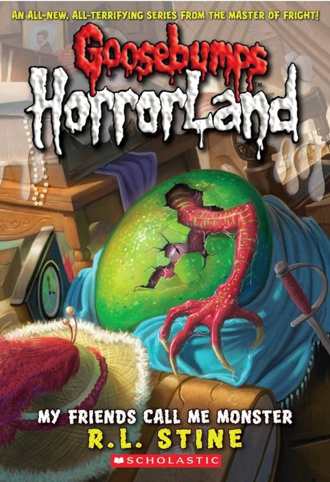 My Friends Call Me Monster (Goosebumps Horrorland-7)